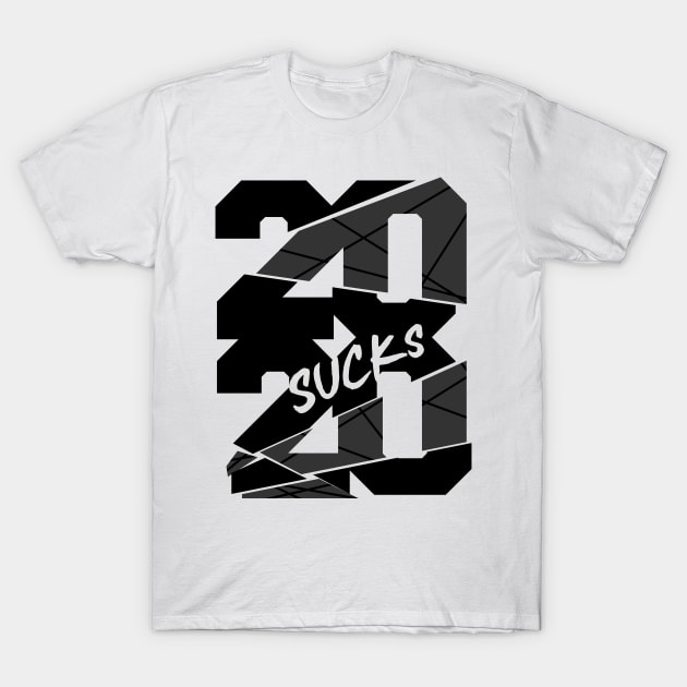 2020 Sucks T-Shirt T-Shirt by enigmatyc